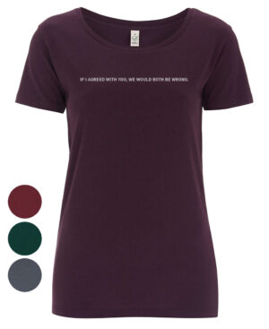 if I agreed with you